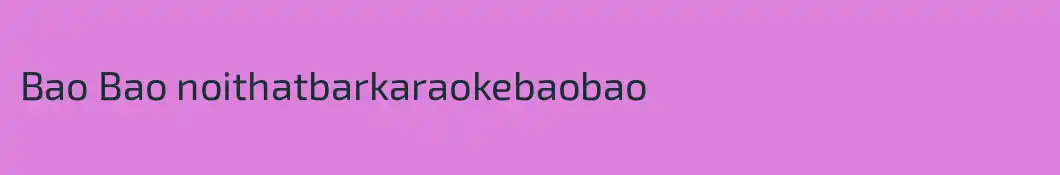 Bao Bao noithatbarkaraokebaobao